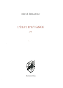État d'enfance (L'), v. IV